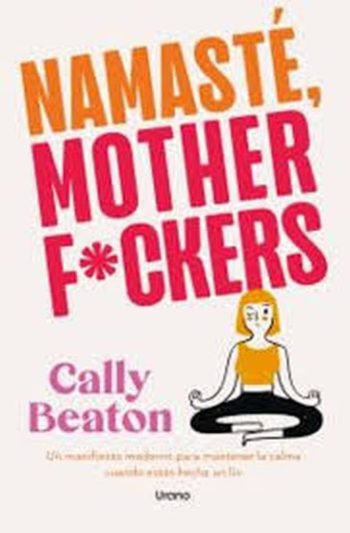NAMASTÉ MOTHERF*CKERS