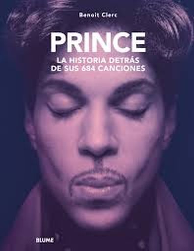 PRINCE - LA HISTORIA DETRÁS DE SUS 684 CANCIONES