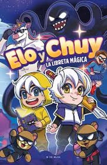 ELO Y CHUY - LA LIBRETA MAGICA