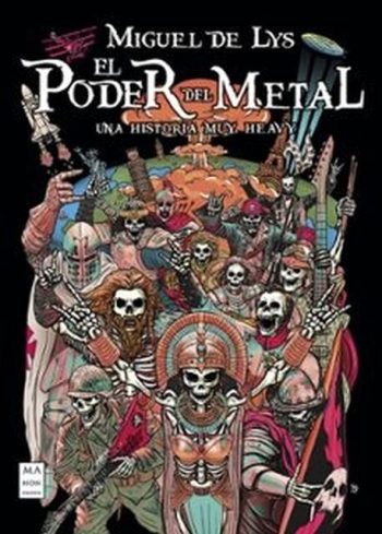 EL PODER DEL METAL - Una historia muy heavy