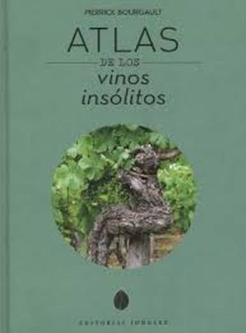 ATLAS DE LOS VINOS INSOLITOS