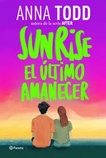SUNRISE EL ULTIMO AMANECER