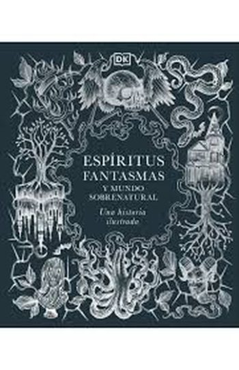 ESPÍRITUS, FANTASMAS Y MUNDO SOBRENATURAL