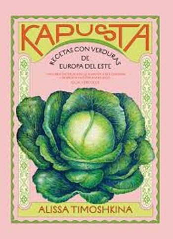 KAPUSTA - RECETAS CON VERDURAS DE EUROPA DEL ESTE