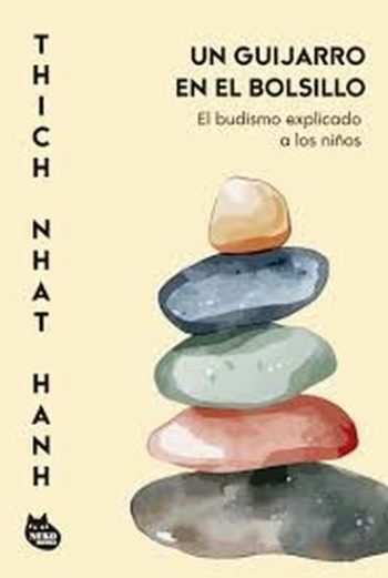 UN GUIJARRO EN EL BOLSILLO - EL BUDISMO EXPLICADO A LOS NIÑOS