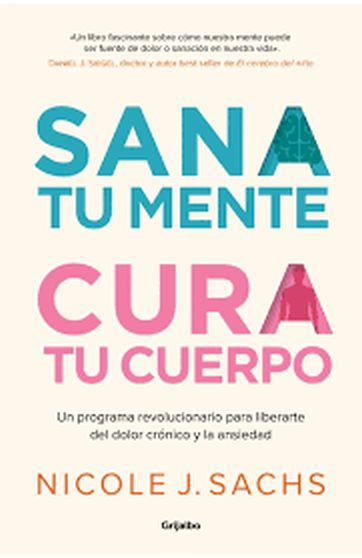 SANA TU MENTE, CURA TU CUERPO