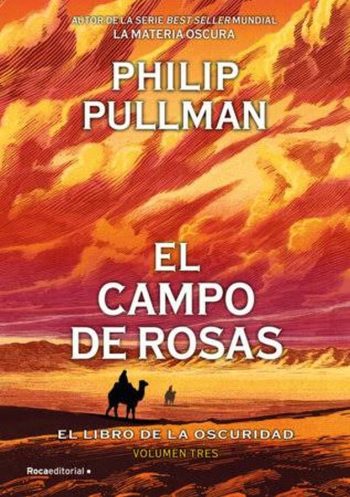 EL CAMPO DE ROSAS - EL LIBRO DE LA OSCURIDAD 3