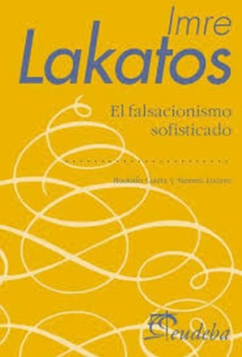 IMRE LAKATOS- EL FALSACIONISMO SOFISTICADO