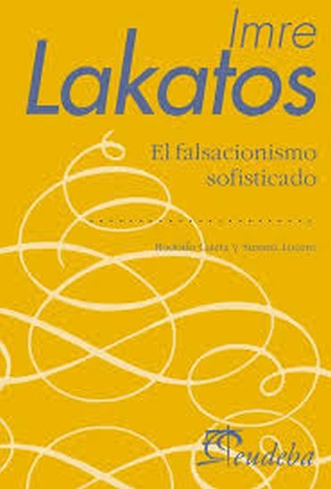 IMRE LAKATOS- EL FALSACIONISMO SOFISTICADO