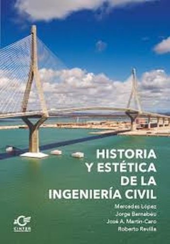 HISTORIA Y ESTÉTICA DE LA INGENIERÍA CIVIL