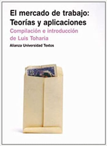 EL MERCADO DE TRABAJO: TEORIAS Y APLICACIONES