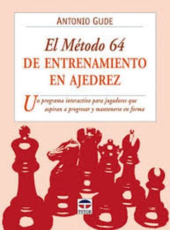 EL METODO 64 DE ENTRENAMIENTO EN AJEDREZ