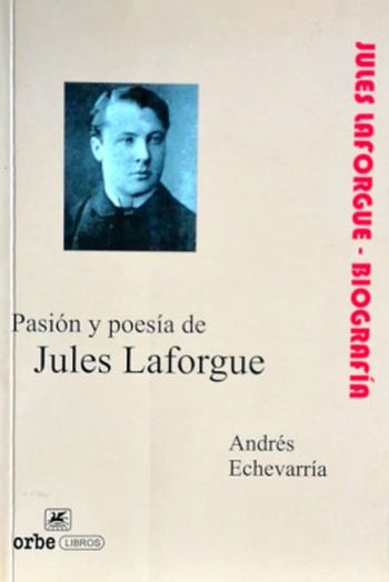 PASION Y POESIA DE JULES LAFORGUE
