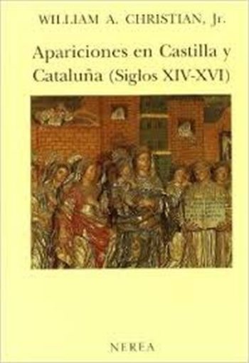 APARICIONES EN CASTILLA Y CATALUÑA (SIGLOS XIV - XVI)