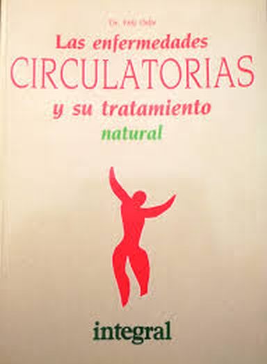 LAS ENFERMEDADES CIRCULATORIAS Y SU TRATAMIENTO NATURAL