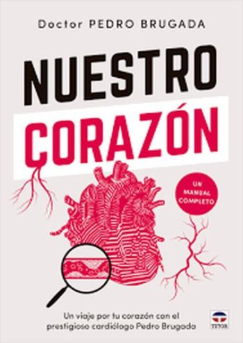 NUESTRO CORAZÓN - Un manual completo