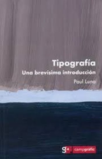 TIPOGRAFÍA - UNA BREVÍSIMA INTRODUCCIÓN
