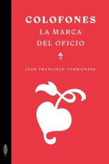 COLOFONES - LA MARCA DEL OFICIO