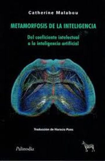 METAMORFOSIS DE LA INTELIGENCIA - DEL COEFICIENTE INTELECTUAL A LA INTELIGENCIA ARTIFICIAL