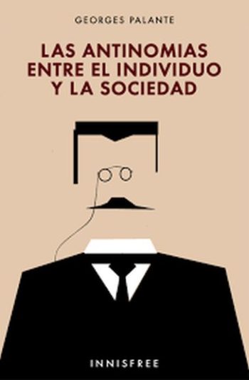 LAS ANTINOMIAS ENTRE EL INDIVIDUO Y LA SOCIEDAD