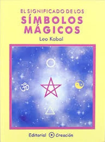 EL SIGNIFICADO DE LOS SÍMBOLOS MÁGICOS