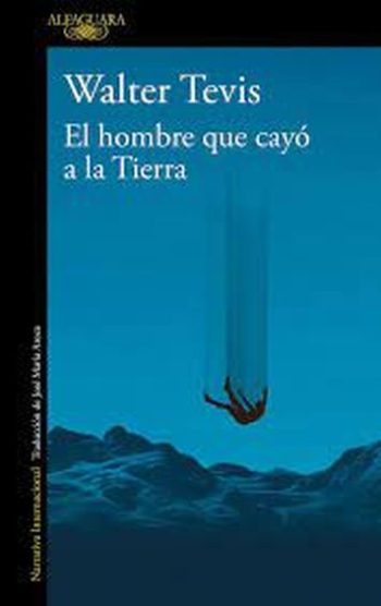 EL HOMBRE QUE CAYO A LA TIERRA