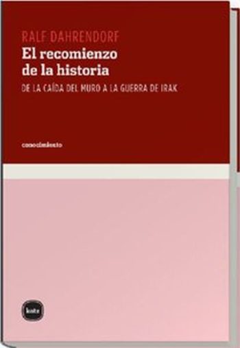EL RECOMIENZO DE LA HISTORIA - DE LA CAIDA DEL MURO A LA GUERRA DE IRAK