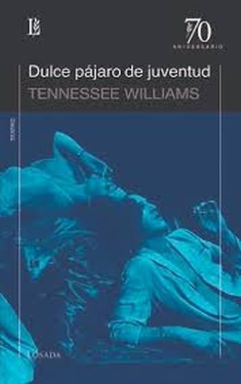 DULCE PAJARO DE JUVENTUD