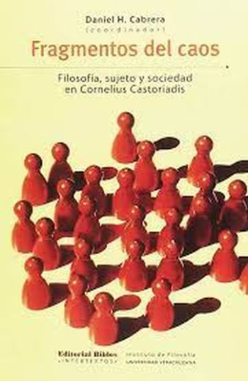 FRAGMENTOS DEL CAOS. FILOSOFIA, SUJETO Y SOCIEDAD
