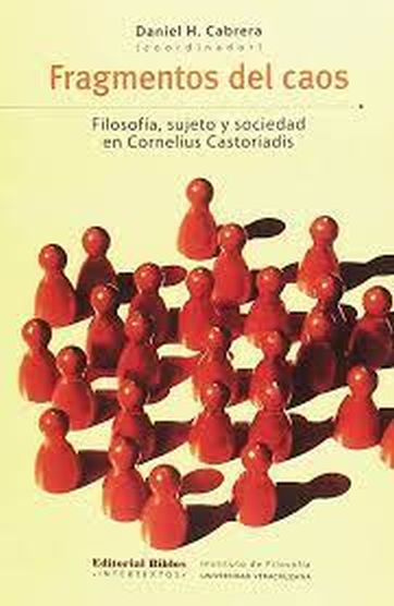 FRAGMENTOS DEL CAOS. FILOSOFIA, SUJETO Y SOCIEDAD