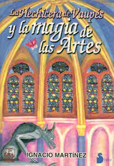 LA HECHICERA DE VAUPES Y LA MAGIA DE LAS ARTES