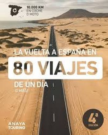 LA VUELTA A ESPAÑA EN 80 VIAJES DE UN DIA (O MAS)