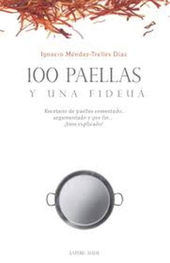 100 PAELLAS Y UNA FIDEUA