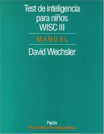 TEST DE INTELIGENCIA PARA NIÑOS WISC III (MANUAL)