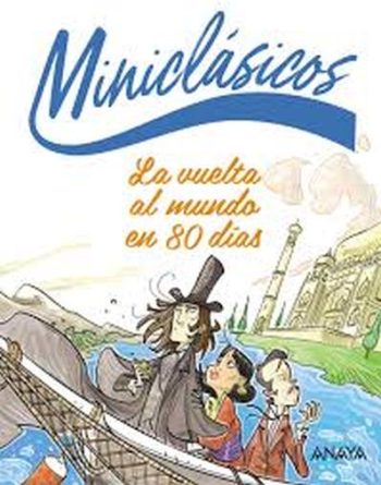 MINICLASICOS: LA VUELTA AL MUNDO EN 80 DÍAS