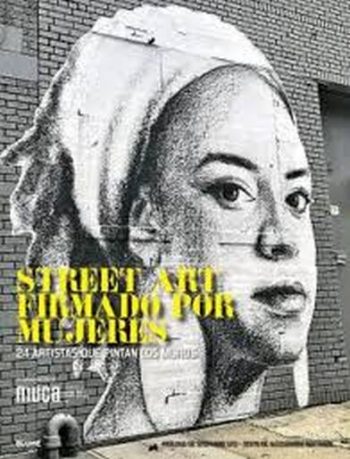 STREET ART FIRMADO POR MUJERES - 24 ARTISTAS QUE PINTAN LOS MUROS