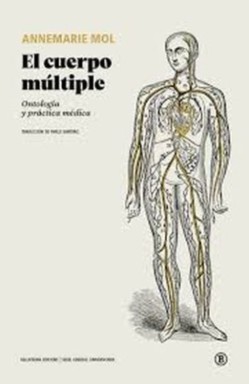 EL CUERPO MÚLTIPLE - Ontología y práctica médica
