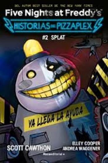 FIVE NIGHTS AT FREDDY S - HISTORIAS DEL PIZZAPLEX 2 - SPLAT