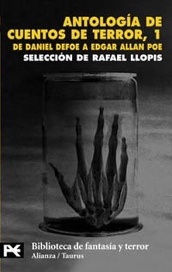 ANTOLOGIA DE CUENTOS DE TERROR, 1. De Daniel Defoe a Edgar Allan Poe