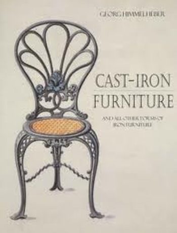 CAST IRON FURNITURE - Ans all other forms of iron furniture (T.D)