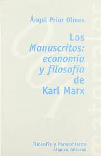 LOS MANUSCRITOS: ECONOMIA Y FILOSOFIA DE KARL MARX