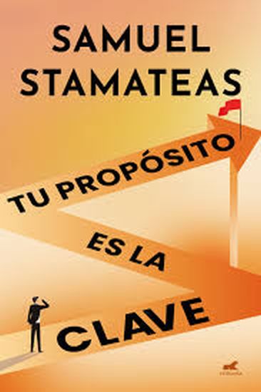TU PROPÓSITO ES LA CLAVE