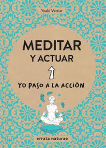 MEDITAR Y ACTUAR - YO PASO A LA ACCIÓN