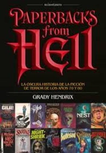 PAPERBACKS FROM HELL - LA OSCURA HISTORIA DE LA FICCIÓN DE LOS AÑOS 70 Y 80