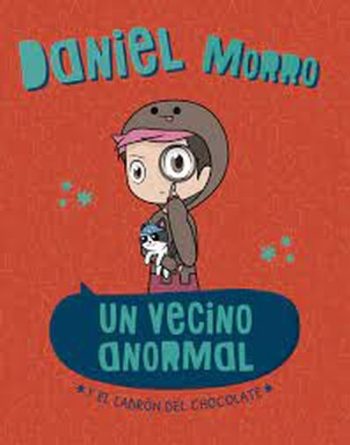 UN VECINO ANORMAL - Y EL LADRÓN DEL CHOCOLATE