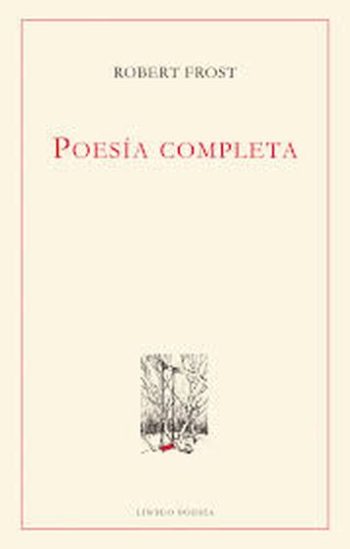 POESÍA COMPLETA ROBERT FROST