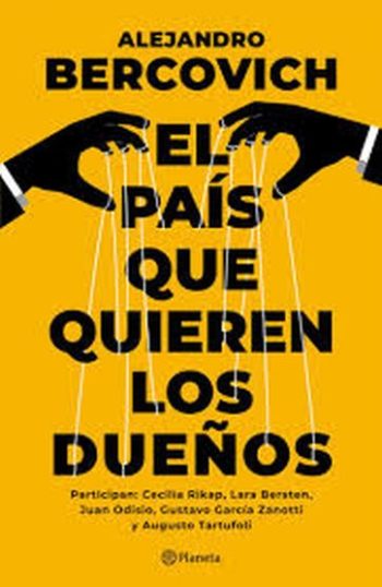 EL PAÍS QUE QUIEREN LOS DUEÑOS