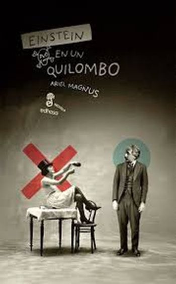 EINSTEIN EN UN QUILOMBO