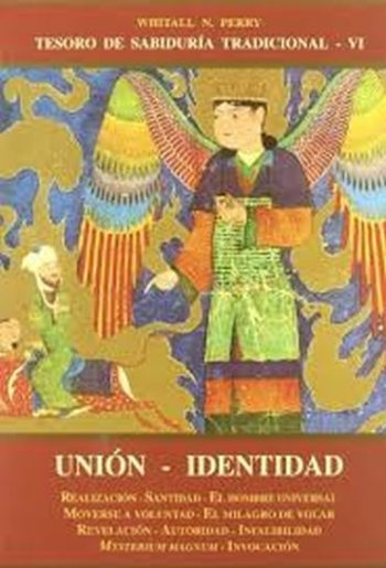 UNIÓN-IDENTIDAD. TESORO DE SABIDURÍA TRADICIONAL