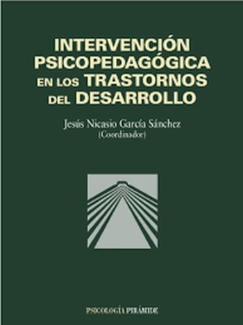 INTERVENCION PSICOPEDAGOGICA EN LOS TRASTORNOS DEL DESARROLLO
